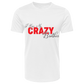 "Crazy Love Sibling Combo" - I Love My Crazy Sister & Brother White T-Shirts